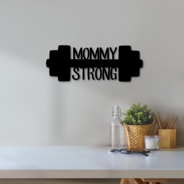 Home Gym Sign Mommy Strong Weight Sign Gift For Mom Gym Inspirational