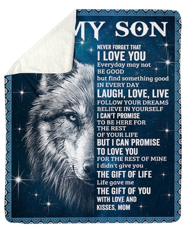 Mom To My Son Life Gave Me The Gift Of You Wolf Fleece Blanket Sherpa