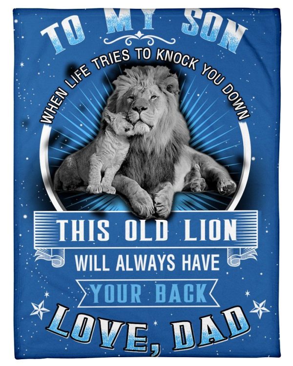 To My Son When Life Knock You Down This Old Lion Will Always Your Back - Image 4