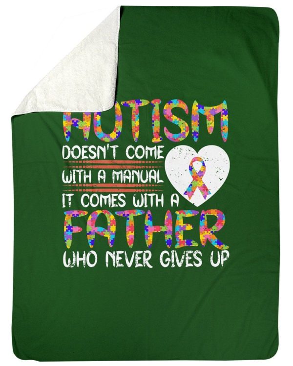 Autism Doesn't Come With A Manual Come With Father Never Gives Up Flee - Image 2